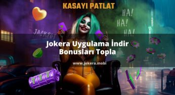 Jokera Uygulama İndir Bonusları Topla
